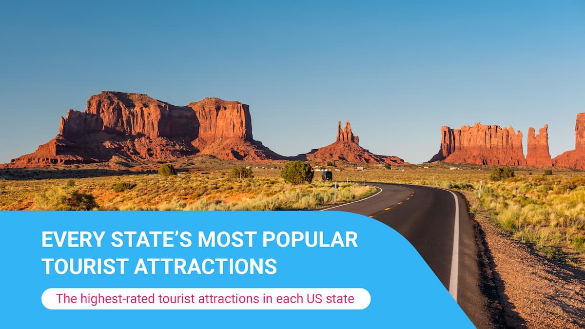 Every State’s Most Popular Tourist Attractions