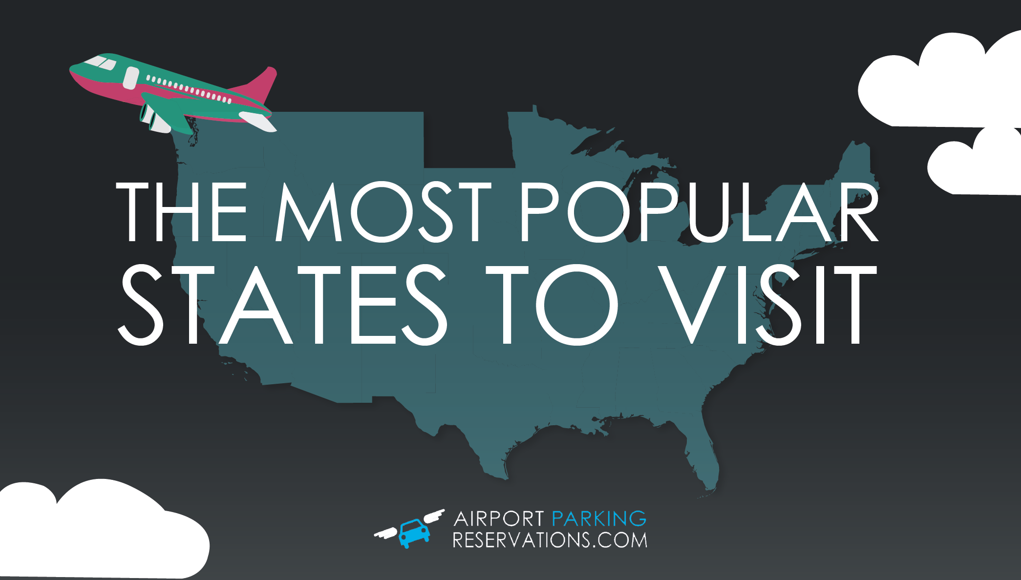 The Most Popular States to Travel to in the US