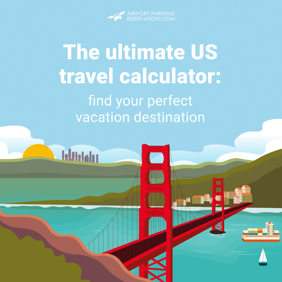 Find Your Perfect Vacation Destination with the US Travel Calculator